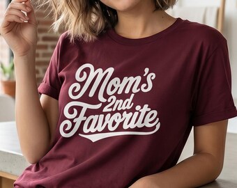 Unisex "Mom's 2nd Favorite" Shirt | Adult Apparel, Family Humor T-Shirt, Mom's Second Favorite Child