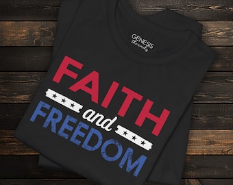 Unisex "Glaube und Freiheit" Shirt | Christliche Buncher für den Unabhängigkeitstag