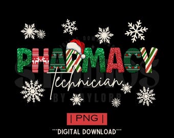 Christmas Pharmacy Technician PNG: Holiday Design (Digital Download)