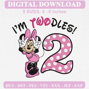 May include: A digital embroidery design featuring the text I'M TWODLES! in black and pink, alongside a cartoon mouse character in a pink dress and bow, and a large pink number 2 with white polka dots. Includes 5 sizes from 4 to 8 inches.