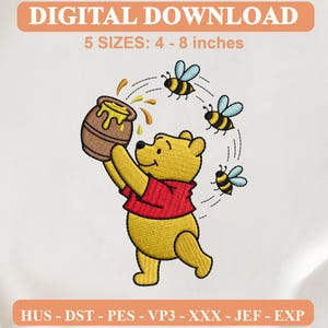 May include: Digital embroidery design featuring a yellow bear in a red shirt holding a brown honey pot with yellow honey drips, surrounded by three small black and yellow bees. Text includes DIGITAL DOWNLOAD, 5 SIZES: 4 - 8 inches, and file formats HUS, DST, PES, VP3, XXX, JEF, EXP.