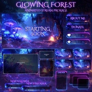 Puede incluir: Un paquete de transmisión animado con un tema de bosque brillante. El diseño presenta hongos azul neón, una escena de bosque y el texto "Starting Soon". Incluye elementos de superposición para "About Me", "Donate" y chat.