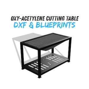 Oxy-Acetylene Cutting Table DXF & Blueprints