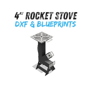 4" Rocket Stove DXF & Blueprints