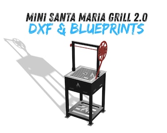 Mini Santa Maria Grill 2.0 DXF & Blueprints