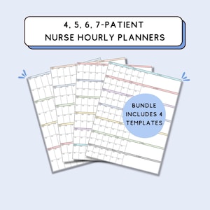 May include: A bundle of four printable nurse hourly planners, each with a different colour scheme. The planners are designed for 4, 5, 6, or 7 patients. The text "BUNDLE INCLUDES 4 TEMPLATES" is visible on the image.