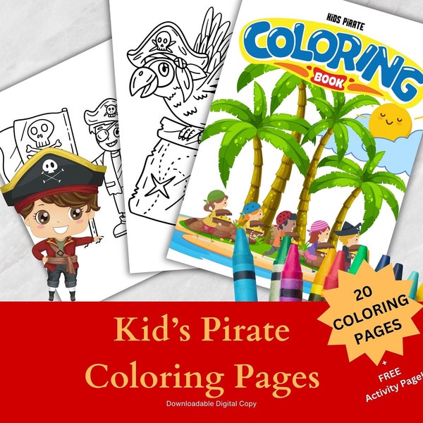 Kid's Pirate Coloring Book Pages - 20 downloadable pages of fun coloring activities - Fun Party Activities for Boys and Girls of all ages.