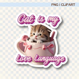 Girly sticker, Coquette Cat, Girly Girl Png, Cutecore, Valentines day png, Cat Mama Shirt, Cat Mom, Sublimation Stickers, Pet Lover Cliparts