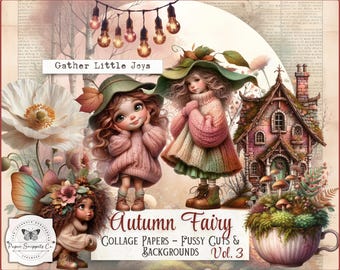 May include: A digital collage sheet featuring three fairy characters in knit sweaters and hats, a whimsical cottage, a large white flower, and a teacup filled with moss and mushrooms. Text includes Gather Little Joys, Autumn Fairy, and Paper Snippets Co.