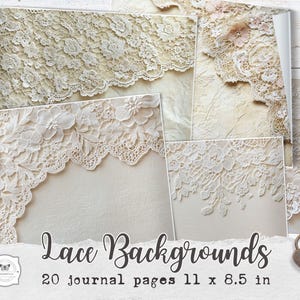 May include: A collection of journal pages featuring various lace designs in cream and off-white tones. The pages have floral lace borders and a vintage aesthetic. Text on the image reads "Lace Backgrounds" and "20 journal pages 11 x 8.5 in."