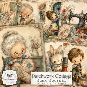 Op de afbeelding: Een verzameling digitaal papier genaamd Patchwork Cottage Junk Journal 90 Printable Pages met illustraties van een ouder echtpaar, een jong kind, een konijn, een naaimachine en bloemmotieven in een zacht, vintage kleurenpalet.
