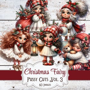 May include: Digital art featuring five Christmas fairy illustrations. Each fairy is dressed in a white dress, red and green plaid hat and scarf. One fairy carries a lantern, another a sack of gifts, and another hugs a teddy bear. The text "Christmas Fairy Fussy Cuts Vol. 3" is displayed.