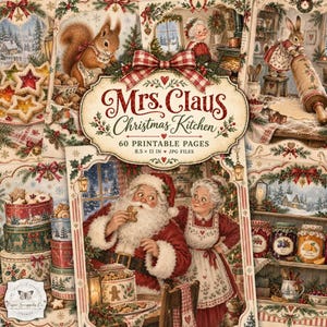 May include: A digital collection of 60 printable pages titled Mrs. Claus Christmas Kitchen, featuring illustrations of Santa Claus, Mrs. Claus, a squirrel, and a rabbit in a festive kitchen setting with cookies, jars, and holiday decorations.