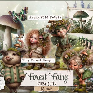 Könnte beinhalten: Eine Sammlung digitaler Papier-Ausschnitte mit einem großen Pilz, einem Schmetterling, einem Vogel, einem Schwein im grünen Pullover und drei feenartigen Figuren. Der Text umfasst Among Wild Petals, Tiny Forest Keeper, Forest Fairy, Fussy Cuts, 56 Pages.