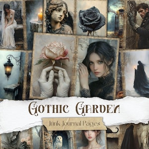 Gothic Garden Junk Journal Pages Dark Botanical Ephemera Dark Academia Digital Papers Mysterious Garden Scrapbook Gothic Floral Printables