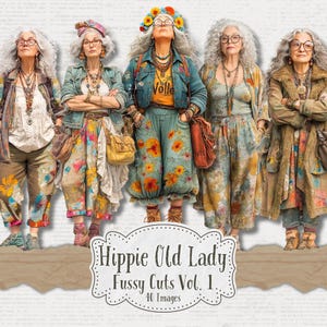 May include: A digital collage featuring five elderly women dressed in colorful, bohemian-style clothing. They wear floral pants, denim jackets, and layered necklaces. The image includes the text "Hippie Old Lady Fussy Cuts Vol. 1. 40 Images" in a decorative banner.
