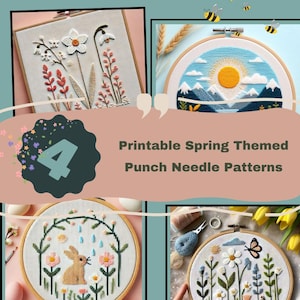May include: Four spring-themed punch needle patterns are displayed. The patterns include floral designs, a landscape with a sun and mountains, and a bunny with flowers. The text reads "Printable Spring Themed Punch Needle Patterns."