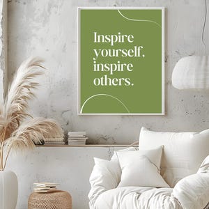 Printable Wall Art Prints, Inspire Yourself , Home Decor, Inspirational Quotes, Motivational Poster, Downloadable Digital Download