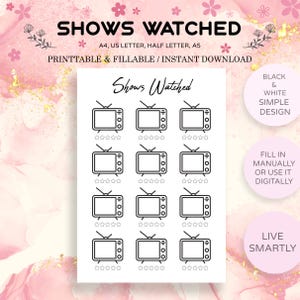 Op de afbeelding: Een zwart-wit afdrukbare "Shows Watched" tracker. Het ontwerp bevat illustraties van vintage televisies met ruimte om shows te beoordelen. De tekst "Printable & Fillable / Instant Download" is ook zichtbaar.