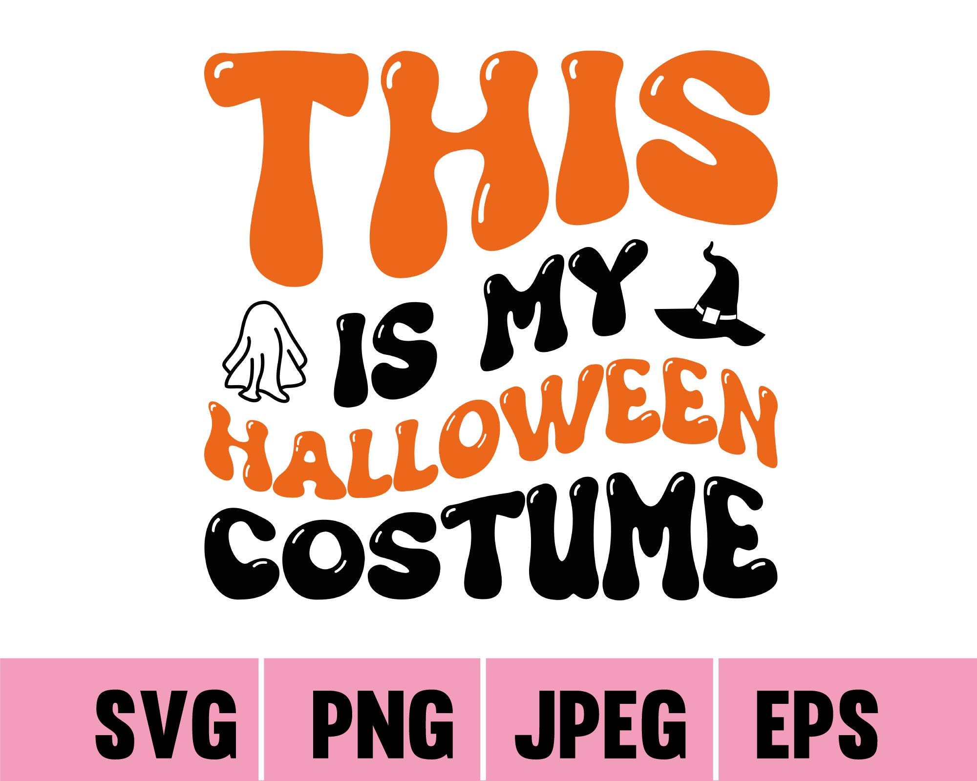 This is My Halloween Costume SVG, Halloween Costume Shirt Svg Png