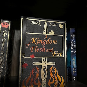A Kingdom of Flesh and Fire | Book 2 From Blood and Ash Series | Hand made, rebind cover, foil detailing