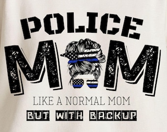 Proud Police Mom PNG, Back The Blue, Sublimation Design (Digital Download)