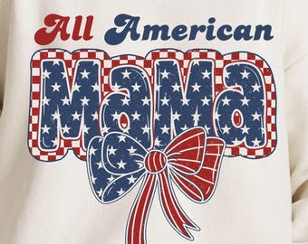 Retro All American Mama PNG SVG, 4th July Design (Digital Download)