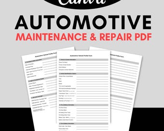 May include: A PDF document titled "AUTOMOTIVE MAINTENANCE & REPAIR" with the text "Editable in Canva" at the top. The document includes forms for vehicle profile information, owner contact details, and tire and battery information.