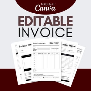 May include: Editable invoice template in black and white with the words "Editable Invoice" in a large font at the top. The template includes sections for service provider name, invoice date, description, hours, rate, quantity, total, and terms and conditions.