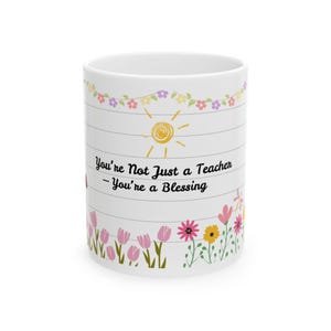 Teacher Mug, Teacher Appreciation Gift, Coffee Mug for Teachers, Ceramic Mug, Best Teacher Gift, Classroom Decor, Teacher Coffee Cup (11oz)
