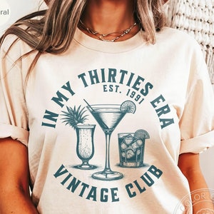 Custom In My Thirties Era, Birthday Sweatshirt T-Shirt 30th Bday Tee Woman Best friend Gift Personalized T shirt, In My Thirties Era T-shirt