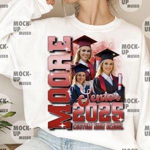 Graduation Senior 2025 Png, Personalized Graduation PNG, Custom Senior Mom, Custom Graduation T-Shirt Png, Custom Photo Graduation Png