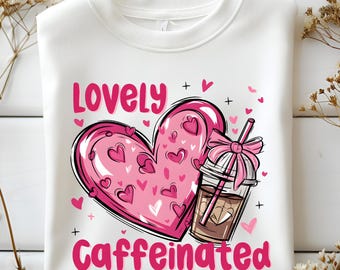 Lovely & Caffeinated Png, Valentine's Day Png, Coffee Valentine Heart Png, Valentine Coquette Bow Png, Coffee lover png, Gift For Her, Love