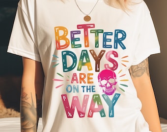 Better days are on the way boho hippie png, positive quote, affirmations png, inspirational png, mental health png, positive png, summer png