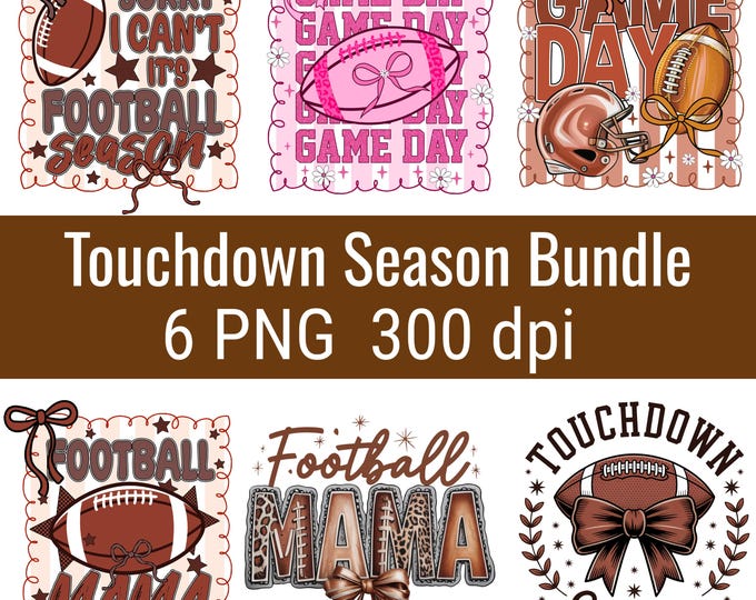 Touchdown Season Png, Coquette Football PNG Bundle, Fall Football Game Day PNG, Preppy Football Mom Png, Girly Football Bow Sublimation, PNG