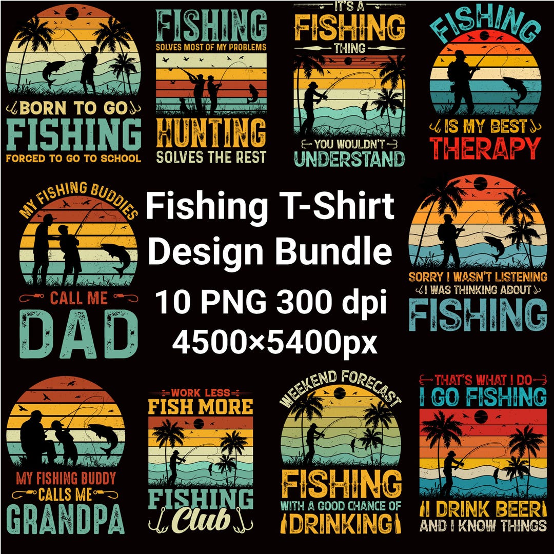 Fishing Sublimation Bundle, Fisherman PNG, Fishing Quotes PNG, Father's ...