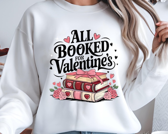 All Booked for Valentines PNG, Teacher Valentine Png, Book Lover Shirt Design, Boho Valentine Png, Bookish Png, Book Lover Png, Floral PNG