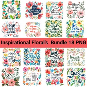 Könnte beinhalten: Ein Set mit 18 digitalen Blumenillustrationen mit inspirierenden Zitaten. Jedes Bild zeigt ein anderes Blumenmotiv mit weißem Hintergrund und bunten Blumen. Die Zitate beinhalten "Sei mutig, sei stark, sei furchtlos", "Gute Dinge kommen", "Wachse durch das, was du durchmachst", "Blühe, wie du bist", "Konzentriere dich auf das Gute", "Scheine heute hell", "Verbreite Sonnenschein und Schatten", "Lass dein Licht scheinen", "Finde dich selbst und sei das", "Heute wähle ich Freude", "Arbeite hart, bleibe bescheiden, sei freundlich", "Lebe mit einem Ziel", "Sei immer freundlich", "Furchtloses Herz, mutige Seele", "Es ist ein guter Tag für einen guten Tag", und "Jage deine Träume".