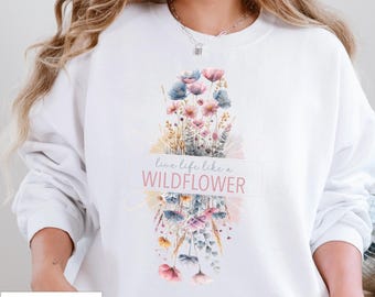 Wildflower Sweatshirt, Flower Lover gift, Floral Sweatshirt, Gift for gardener, Country Cottage Style, cottagecore and botanical Sweatshirt