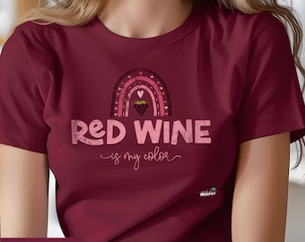 Red Wine T-Shirt, Red Wine Is My Color, Retro Wine T-Shirt, gif for Red Wine Lovers, Wine Addicts tee, drinking shirt