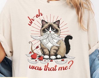 Funny Anti Valentine Cat Comfort Colors Shirt, “Uh-oh, Was That Me?” Cupid Cat Tee, Ragdoll Cat Lover Gift