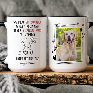 Mug personnalisé Nous établissons un contact visuel pendant que je fais caca, Mug cadeau pour chien papa/chien maman, nom et photo personnalisés drôles de chien, cadeau pour amoureux des chiens