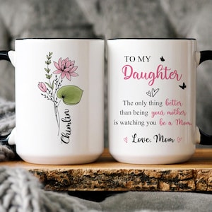 Mother and Daughter Gift, To My Daughter Mug, The Only Thing Better Than Being Your Mother, Mother&#39;s Day Gift for Daughter, New Mom Gift