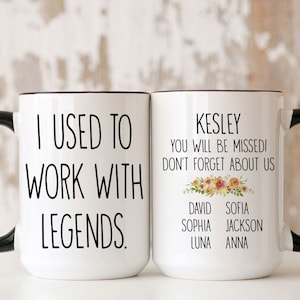 Coworker Leaving Mug, I Used To Work With Legends, Co-Worker Goodbye Mug, Farewell Coworker, Leaving Job Gift, Awesome Coworkers Gift