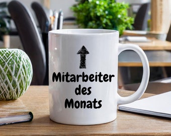 Tasse mit Spruch - "Mitarbeiter des Monats", lustig - beidseitig bedruckt - Kaffeetasse - Geschenk - Geschenkidee - Büro