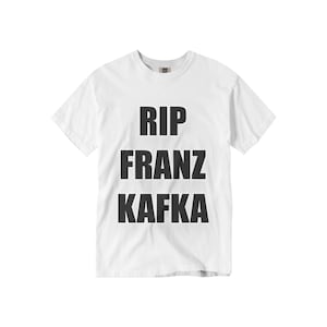 Rip Franz Kafka T-Shirt