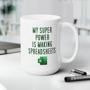 Excel Mug Gift, Spreadsheet Super Powers, Office Employees Ideas