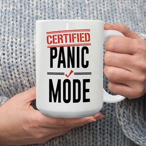 Office Stressed Mug, Certified Panic Mode, Funny Coworker Gift