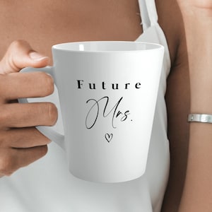 Future Mrs mug, Bride to be mug, bridal shower gift ideas, best bridal shower gifts, unique gifts for the bride, Beautiful latte cup