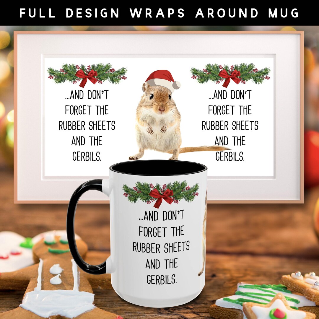 Classic Christmas Movie Phrase, and Don't the Rubber Sheets and
